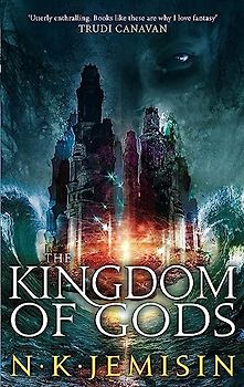 The Kingdom of Gods - N. K. Jemisin