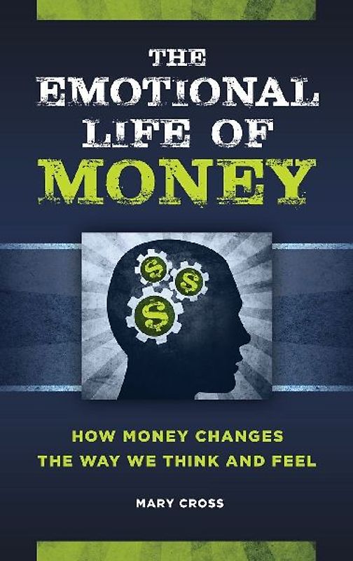 The Emotional Life of Money