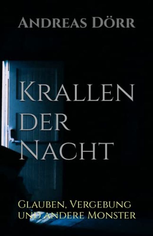 Krallen der Nacht: Glauben, Vergebung und andere Monster