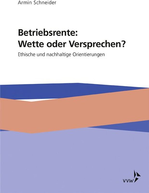 Betriebsrente: Wette oder Versprechen?