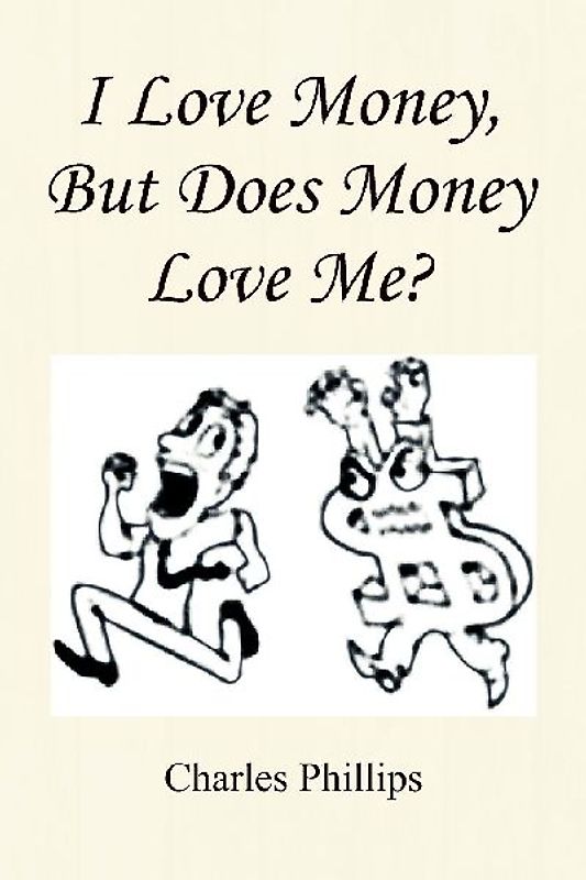 I Love Money, But Does Money Love Me?