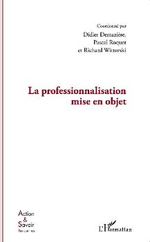 La professionnalisation mise en objet