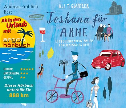 Toskana für Arme (Urlaubsaktion)