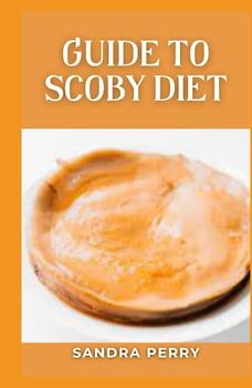 Guide to Scoby Diet: A SCOBY, which stands for “symbiotic culture of bacteria and yeast,” is an ingredient used in the fermentation and production of kombucha.