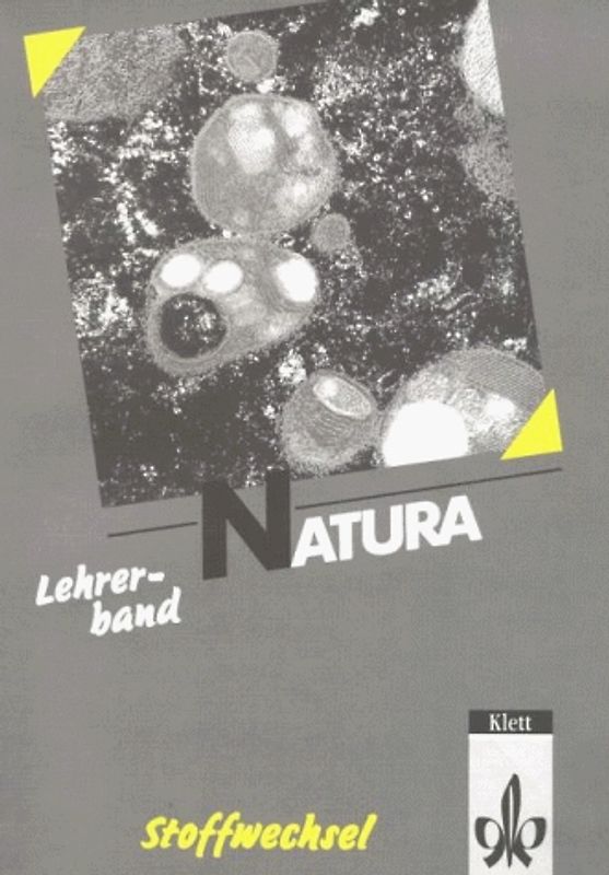 Natura - Biologie für Gymnasien - Gesamtausgabe / 11.-13. Schuljahr / Themenheft: Stoffwechsel