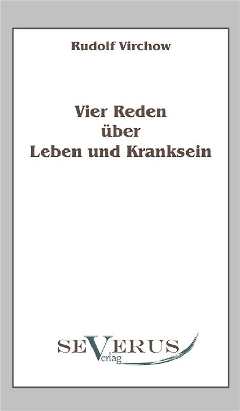 Vier Reden über Leben und Kranksein