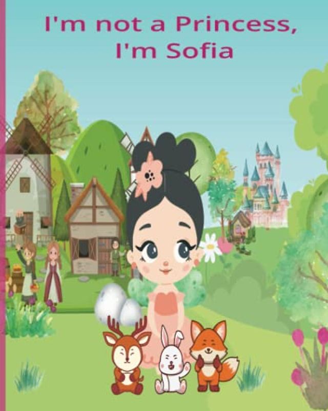 I'm not a princess, I'm Sofia