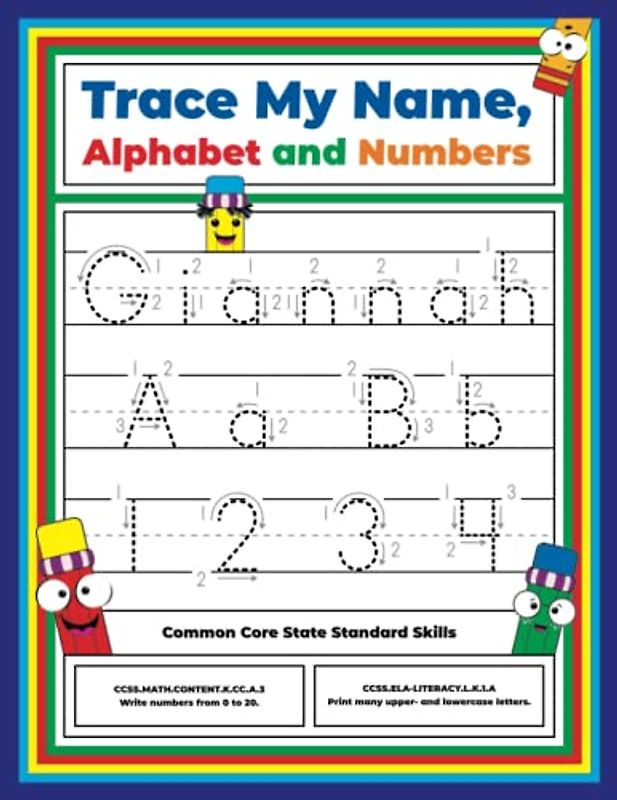 Trace My Name, Alphabet, and Numbers Workbook for Giannah: Letter and Number Tracing with Arrow Guides and Start Dots