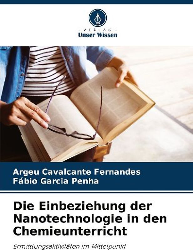 Die Einbeziehung der Nanotechnologie in den Chemieunterricht