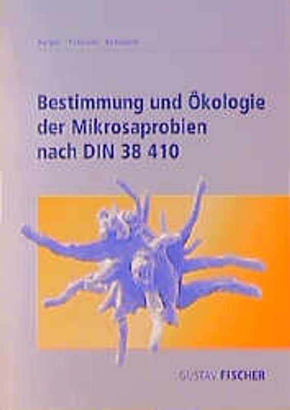Bestimmung und Ökologie der Mikrosaprobien nach DIN 38410