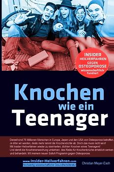 Knochen wie ein Teenager: Insider-Heilverfahren gegen Osteoporose