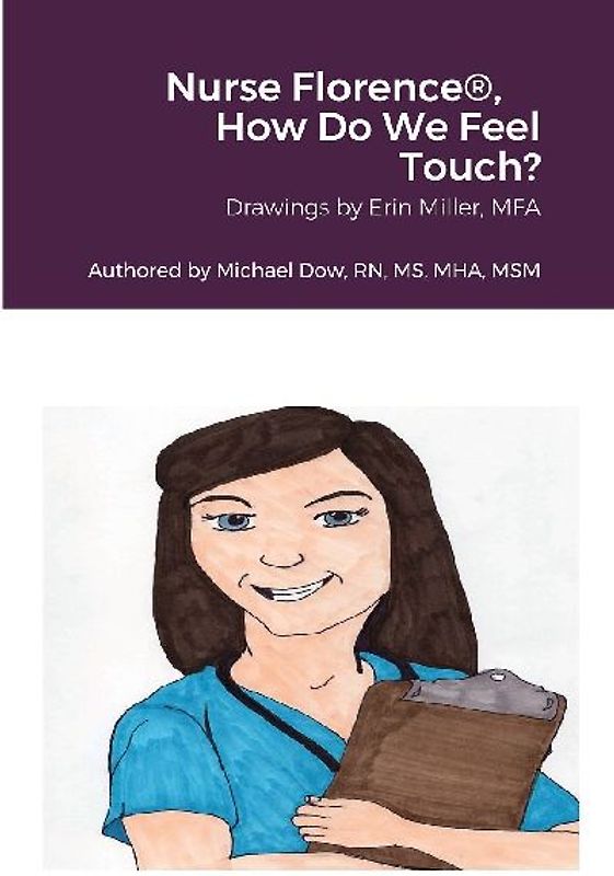 Nurse Florence®, How Do We Feel Touch?