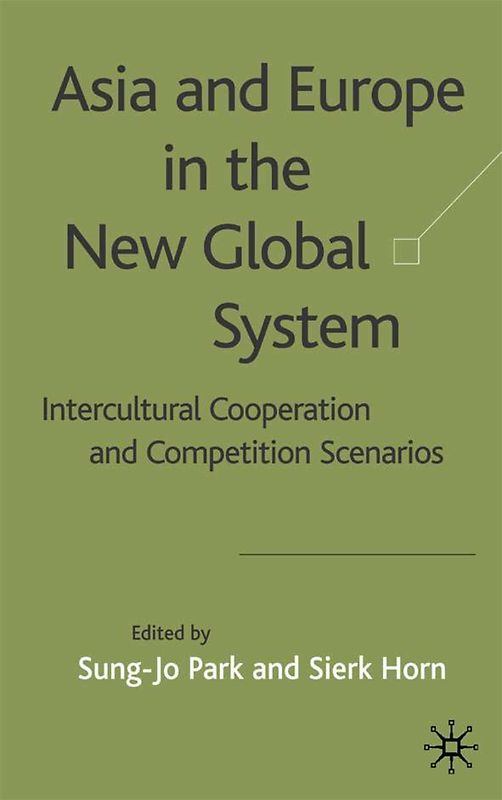 Asia and Europe in the New Global System