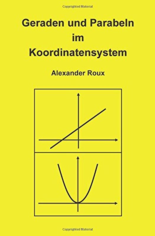 Geraden und Parabeln im Koordinatensystem: Erste Schritte in der analytischen Geometrie