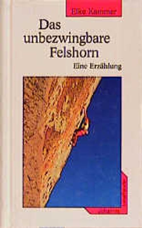 Das unbezwingbare Felshorn. Ein Abenteuer von der Insel Syke