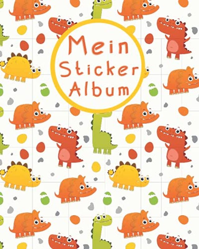Stickeralbum: leeres Stickerbuch zum Einkleben und Sammeln | 70 Seiten | ca. DIN A4 | Tolles Geschenk für Mädchen und Kinder | Motiv: Dinosaurier | Kein Silikonpapier