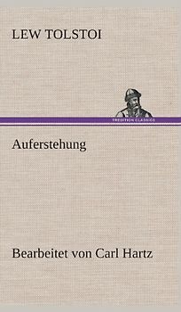 Auferstehung: Bearbeitet von Carl Hartz