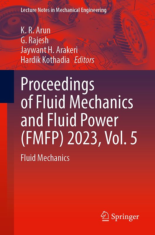 Proceedings of Fluid Mechanics and Fluid Power (FMFP) 2023, Vol. 5