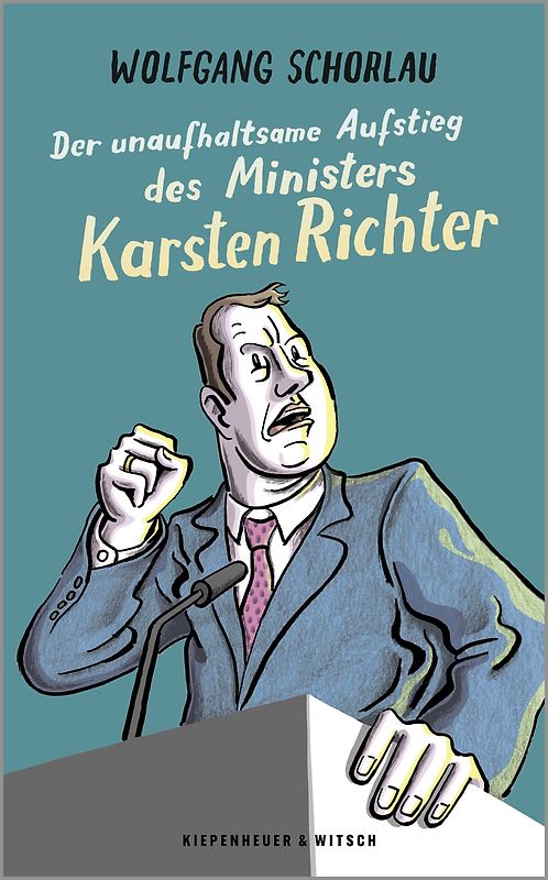 Der unaufhaltsame Aufstieg des Ministers Karsten Richter