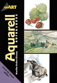Aquarellmalerei - Aufbau