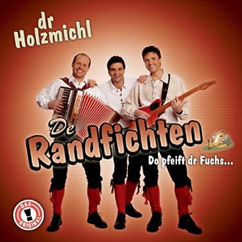 de Randfichten - Dr Holzmichl