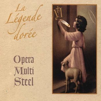 Opera Multi Steel - La Legende Doree
