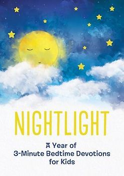 Nightlight: A Year of 3-Minute Bedtime Devotions for Kids