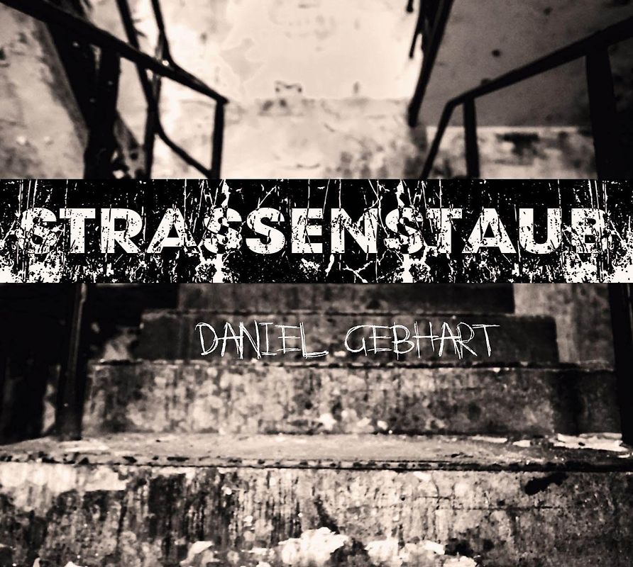 Strassenstaub – Daniel Gebhart – Hörbuch