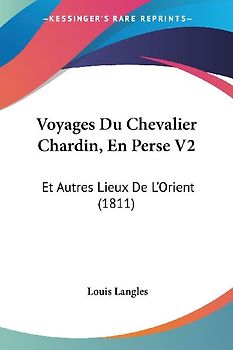 Voyages Du Chevalier Chardin, En Perse V2
