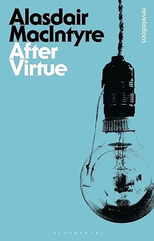 After Virtue (Bloomsbury Revelations)