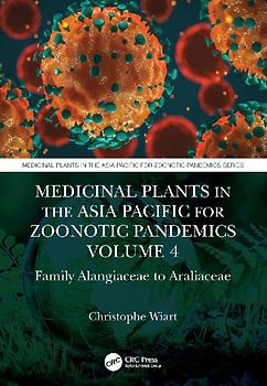 Medicinal Plants in the Asia Pacific for Zoonotic Pandemics, Volume 4