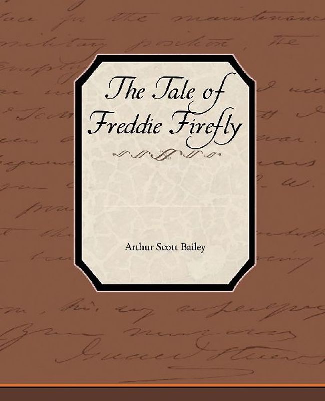 The Tale of Freddie Firefly