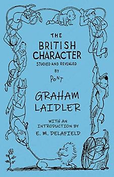 The British Character - Studied and Revealed