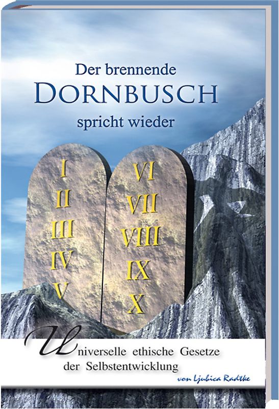 Der brennende Dornbusch spricht wieder