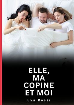 Elle, ma copine et moi