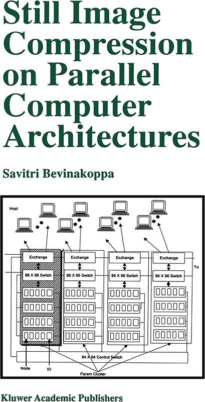 Still Image Compression on Parallel Computer Architectures gebraucht kaufen