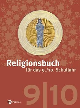 Religionsbuch (Patmos) - Für den katholischen Religionsunterricht - Sekundarstufe I - 9./10. Schuljahr