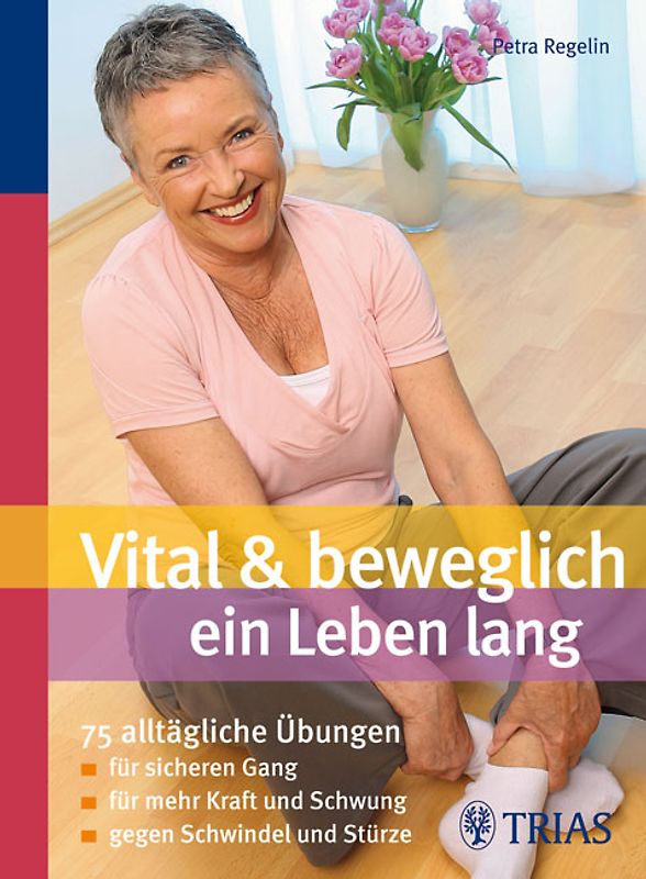 Vital & beweglich ein Leben lang