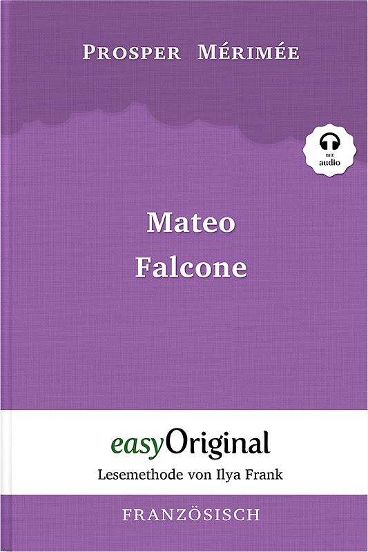 Mateo Falcone (Buch + Audio-Online) - Lesemethode von Ilya Frank - Zweisprachige Ausgabe Französisch-Deutsch