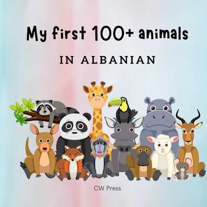 My First 100+ Animals in Albanian