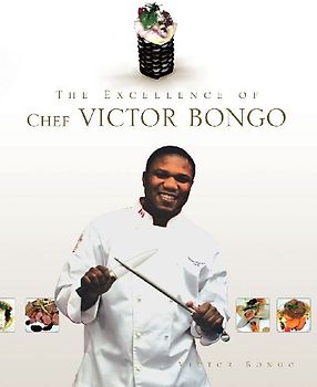The Excellence of Chef Victor Bongo