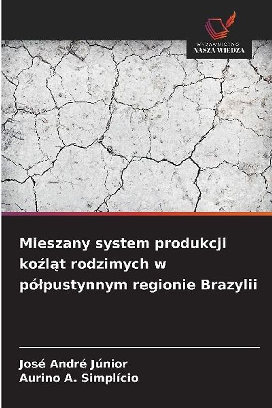Mieszany system produkcji ko¿l¿t rodzimych w pó¿pustynnym regionie Brazylii