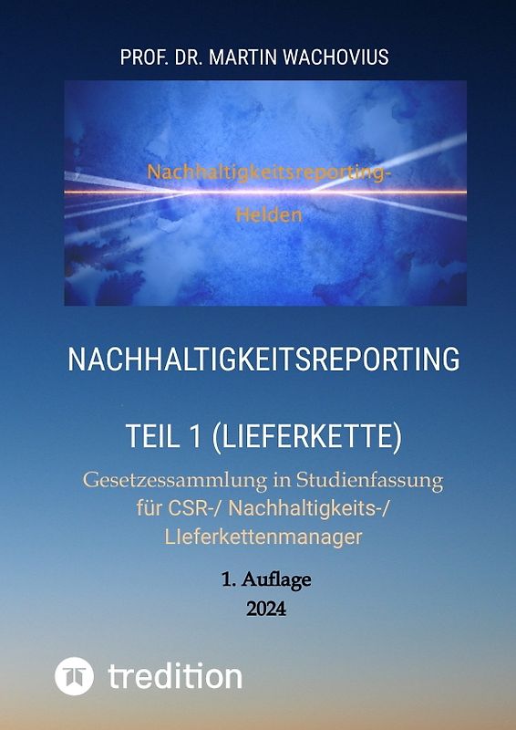 Nachhaltigkeitsreporting Teil 1 (Lieferkette)