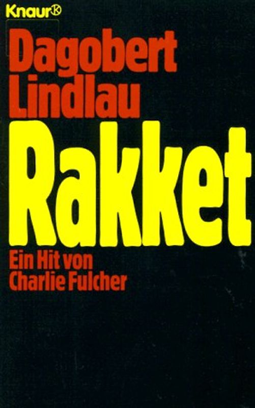 Rakket. Ein Hit von Charlie Fulcher. Roman