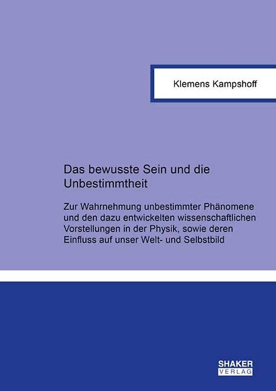 Das bewusste Sein und die Unbestimmtheit