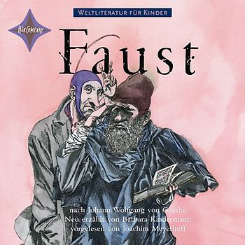 Weltliteratur für Kinder: Faust von J. W. von Goethe