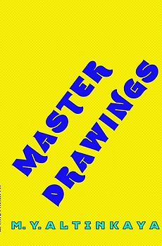 M. Y. ALTINKAYA MASTER DRAWINGS