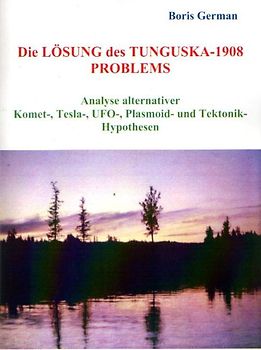 Die Lösung des Tunguska-1908 Problems