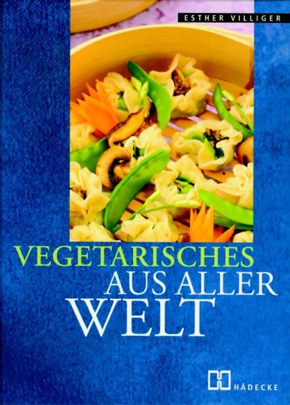 Vegetarisches aus aller Welt