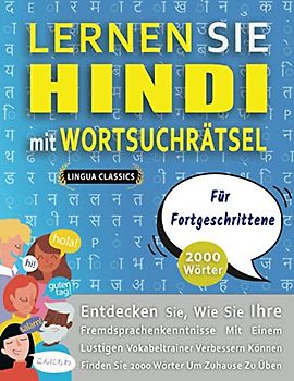 LERNEN SIE HINDI MIT WORTSUCHRÄTSEL FÜR FORTGESCHRITTENE - Entdecken Sie, Wie Sie Ihre Fremdsprachenkenntnisse Mit Einem Lustigen Vokabeltrainer ... - Finden Sie 2000 Wörter Um Zuhause Zu Üben